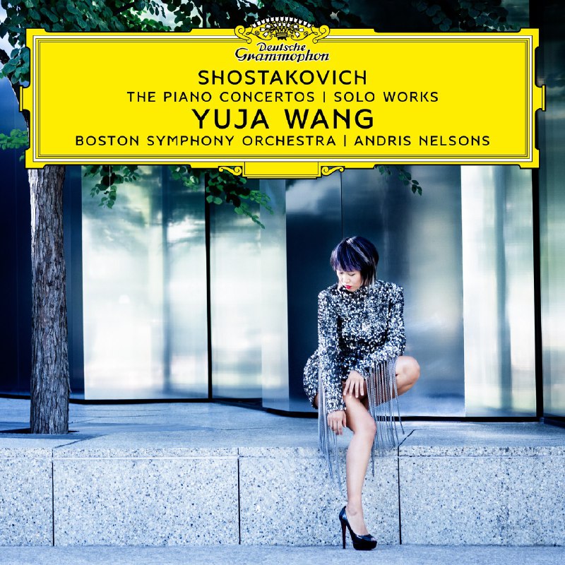 YujaWangShostakovichThePianoConcertos;SoloWorks