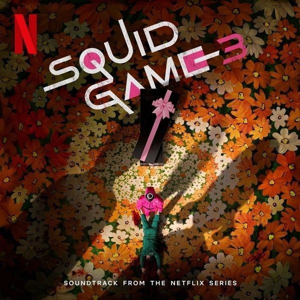 SquidGame3（SoundtrackfromtheNetflixSeries）（2025）