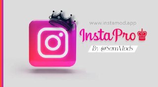 Download Insta Pro APK (v11.97)Download Link https://www.instamod.me/2024/11/instapro-app.html?m=1