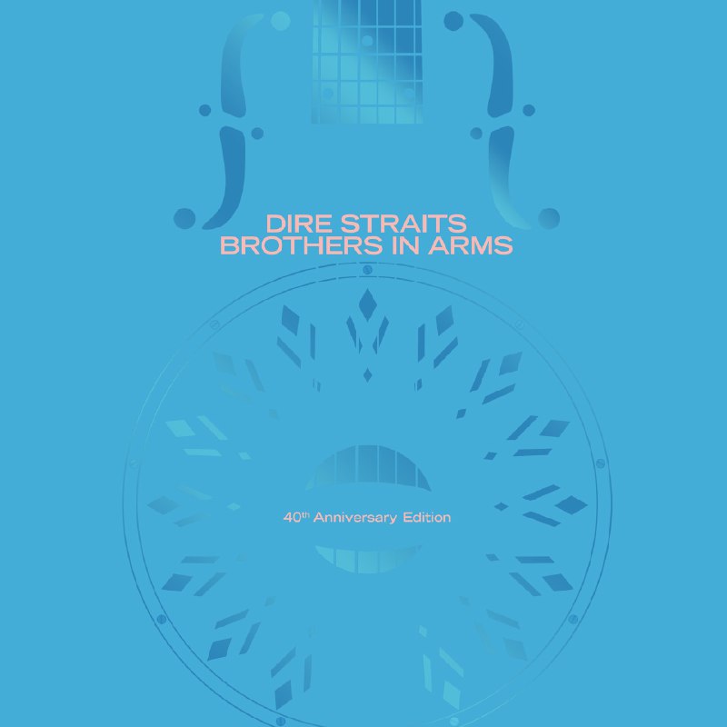 DireStraitsBrothersInArms（40thAnniversary）