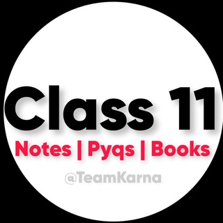 CLASS 11 | NOTES | PYQS | BOOKS Telegram Group Link